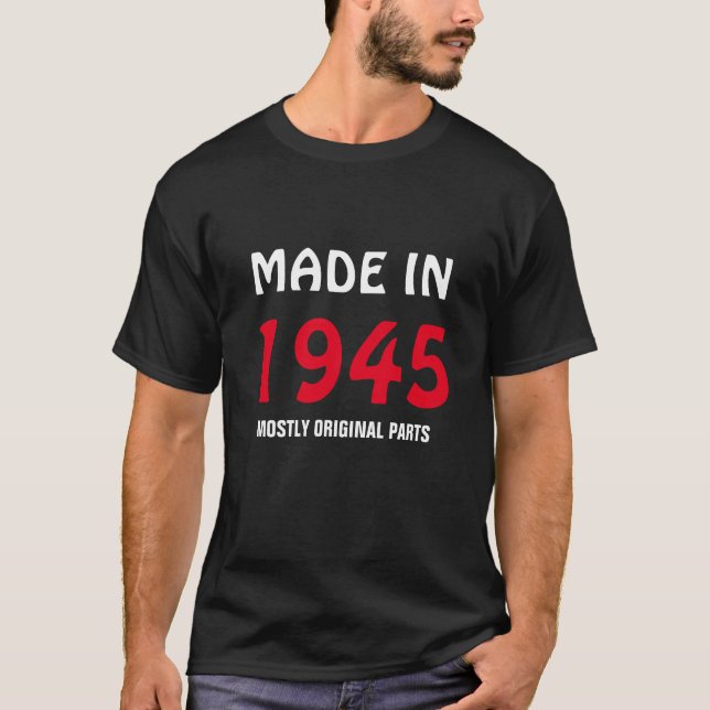 T-shirt "Fabriqué en 1945, principalement des pièc (Devant)