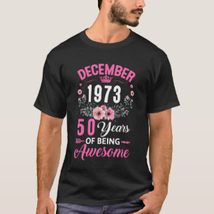 T-shirt Fabriqué En 1973 50 Ans Décembre 50e Anniversaire