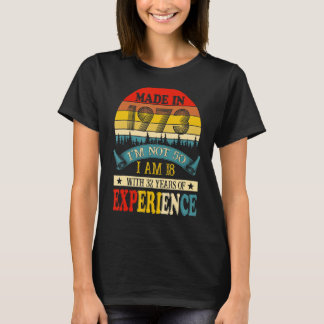 T-shirt Fabriqué En 1973 Je ne suis pas 50 J'ai 18 ans ave