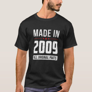 T-shirt Fabriqué En 2009 - Toutes Les Pièces Originales - 