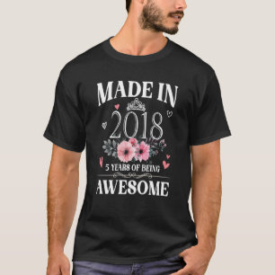 T-shirt Fabriqué En 2018 Floral 5 Ans 5ème Anniversaire Fe