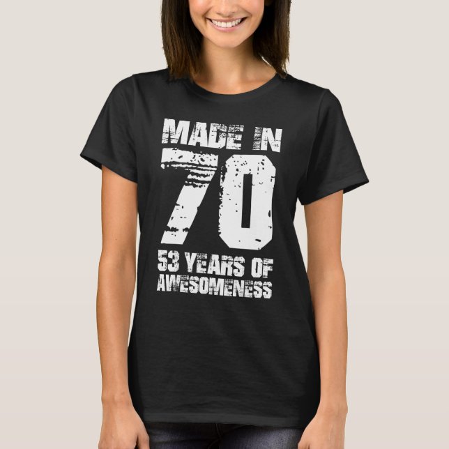 T-shirt Fabriqué En 70 53 Ans De Compréhension (Devant)