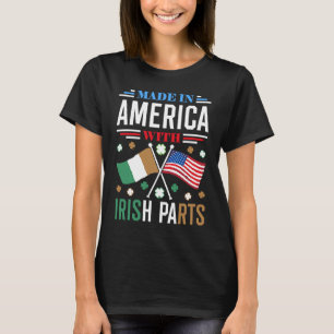 T-shirt Fabriqué en Amérique avec des pièces irlandaises P