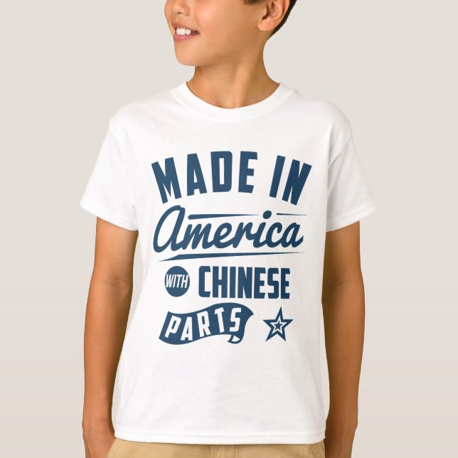 T-shirt Fabriqué en Amérique avec les pièces chinoises (Devant)