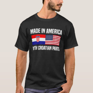 T-shirt Fabriqué en Amérique avec pièces croates Ameri cro