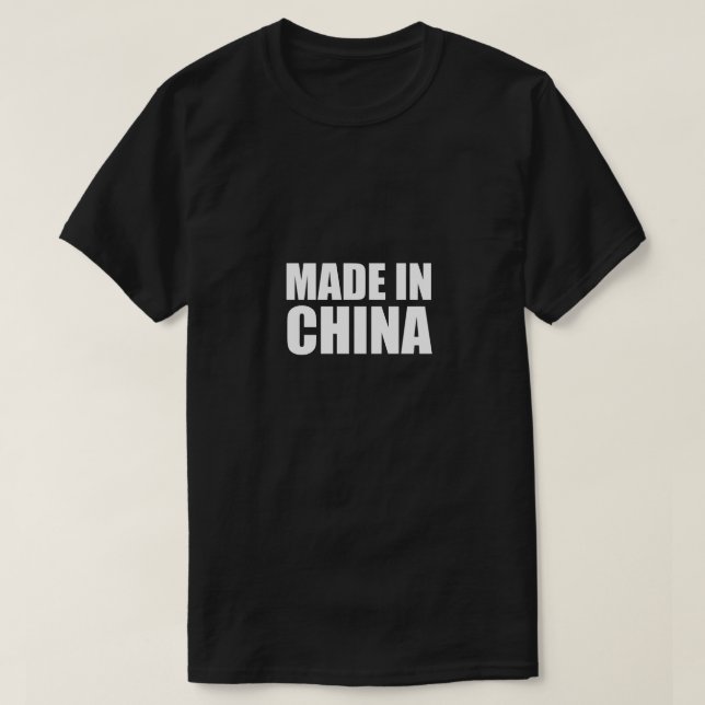 T-shirt Fabriqué en Chine (Design devant)
