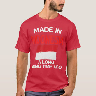 T-shirt Fabriqué en Indonésie il y a longtemps Drôle B ind