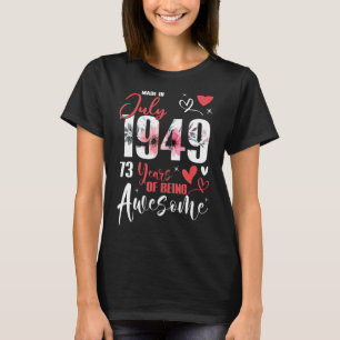 T-shirt Fabriqué En Juillet 1949 73 Ans Être Impressionnan