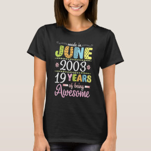 T-shirt Fabriqué En Juin 2003 Fleurs Anniversaire 19 Ans D