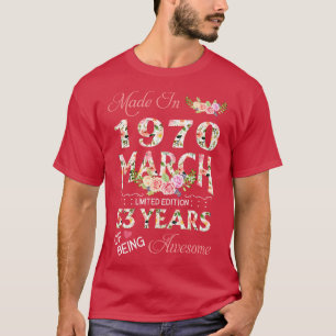 T-shirt Fabriqué En Mars 1970 Floral 53 Année D'Être Impre