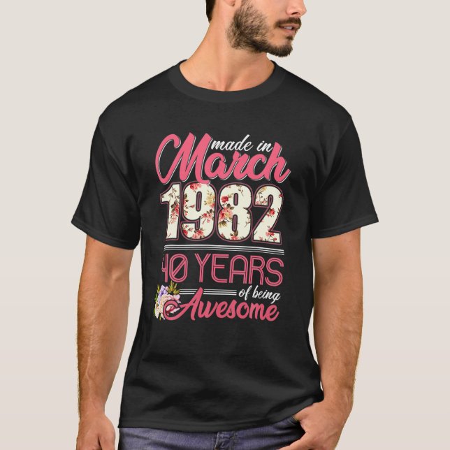 T-shirt Fabriqué En Mars 1982 Floral 40 Ans 40E Anniversai (Devant)