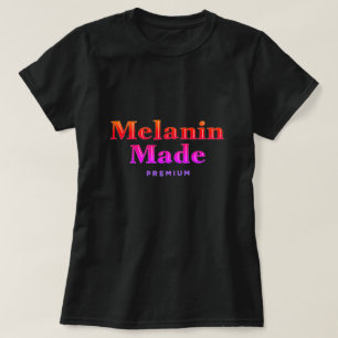 T-Shirt Fabriqué Melanin