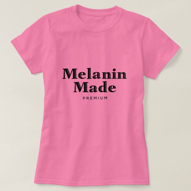 T-Shirt Fabriqué Melanin (Design devant)