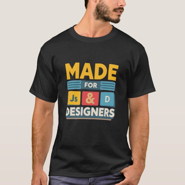 T-shirt Fabriqué pour les développeurs JS et les graphiste (Devant)