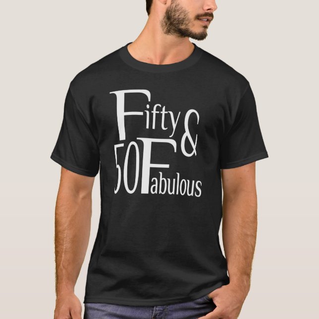 T-shirt Fabuleux à cinquante ans (Devant)