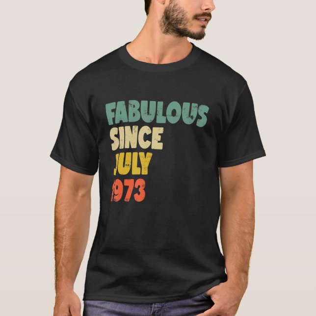 T-shirt Fabuleux depuis Juillet 1973 Garçon Homme Femme Na (Devant)