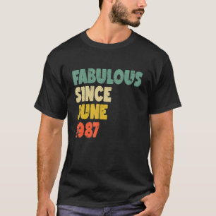 T-shirt Fabuleux depuis Juin 1987 Garçon Homme Femme Naiss