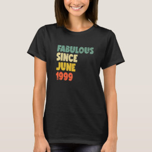 T-shirt Fabuleux depuis Juin 1999 Garçon Homme Femme Naiss