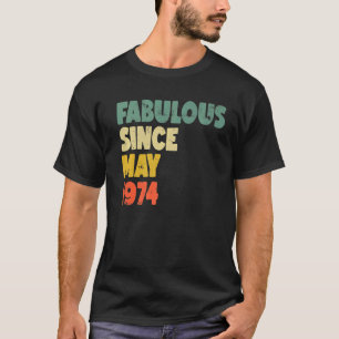 T-shirt Fabuleux depuis mai 1974 Garçon fille homme femme