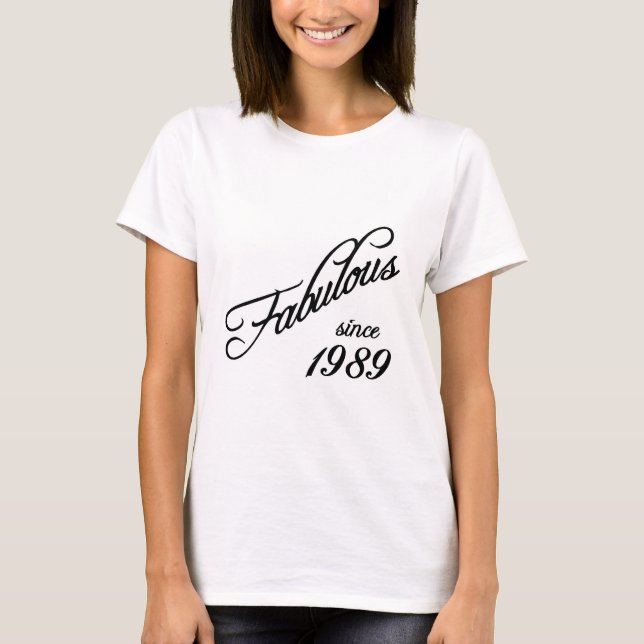 T-shirt Fabulous since 1989 (Devant)
