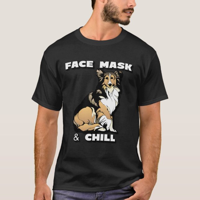 T-shirt Face mask and chill collie dog with white text (Devant)