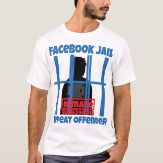 T-shirt Facebook Prisonnier récidiviste