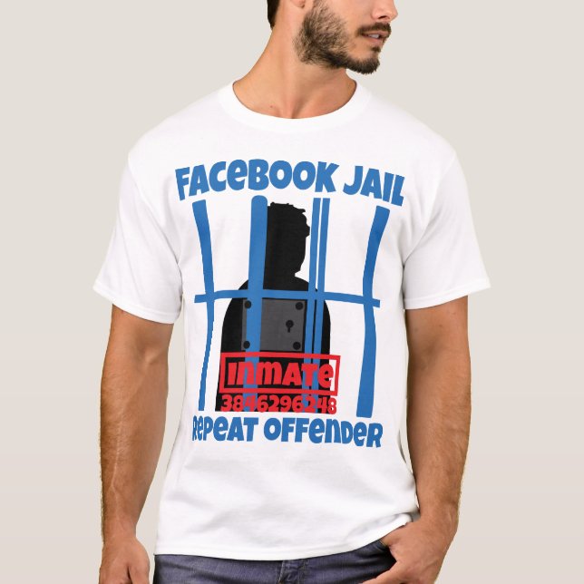 T-shirt Facebook Prisonnier récidiviste (Devant)