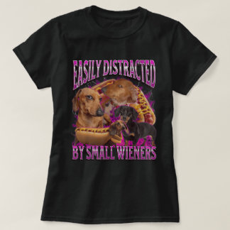 T-shirt Facile À Distraire Par Les Petits Wieners Chemise