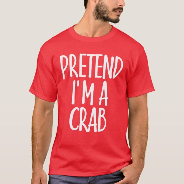T-shirt Facile de prétendre Je suis Costume de Crabe Cadea (Devant)