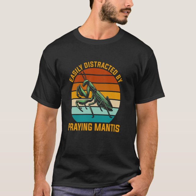 T-shirt Facilement Distrait En Priant Mantis Bug Catching  (Devant)