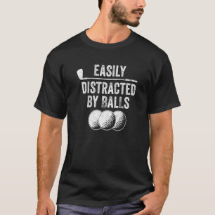 T-shirt Facilement distrait par Balls Golf Ball Putt Vinta