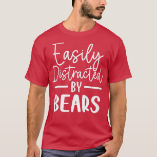 T-shirt Facilement distrait par Bears Premium