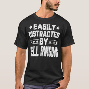 T-shirt Facilement Distrait Par Bell Sonnerie Bell Ringer