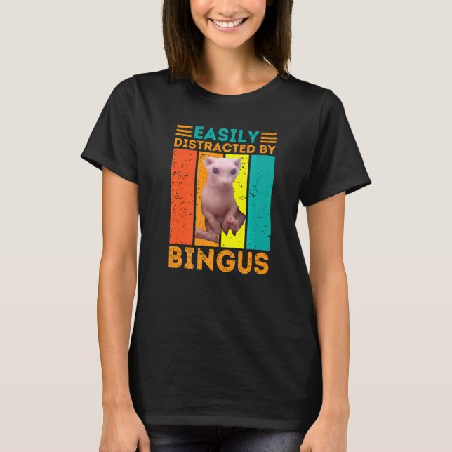 T-shirt Facilement Distrait Par Bingus Chat Sphynx Sans Po (Devant)