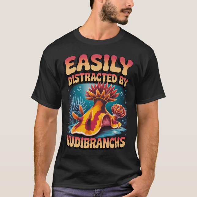 T-shirt Facilement Distrait Par Biologiste De Nudibranche (Devant)