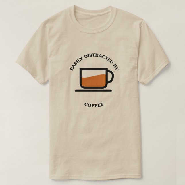 T-shirt Facilement distrait par café avec tasse de café (Design devant)