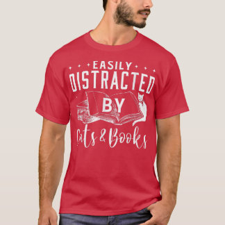 T-shirt Facilement distrait par Chats et Livres Chat et Lo