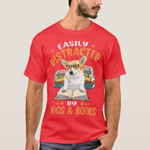 T-shirt Facilement Distrait Par Chiens & Livres Corgi Chie