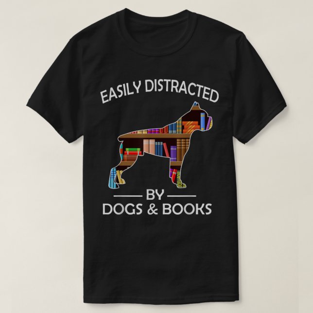 T-shirt Facilement Distrait Par Chiens & Livres Drôle Chie (Design devant)