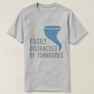 T-shirt Facilement distrait par des tornades