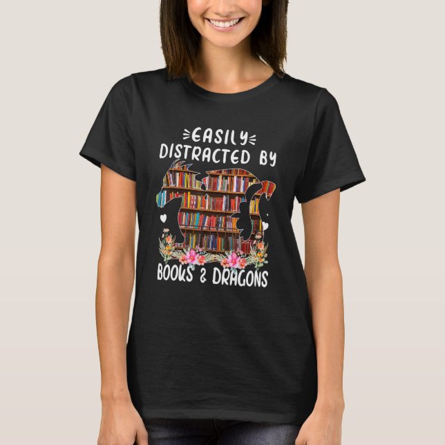 T-shirt facilement distrait par Dragon and Books pour les  (Devant)