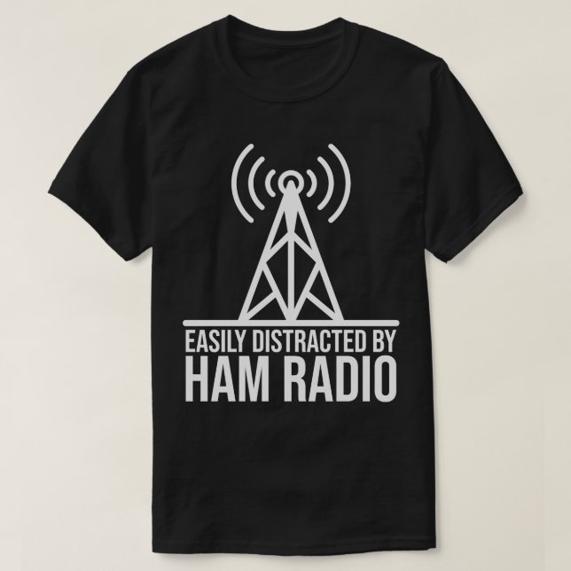 T-shirt Facilement Distrait Par Ham Radio (Design devant)