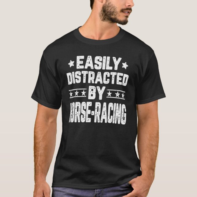 T-shirt Facilement Distrait Par Horse Racing Horse Racer (Devant)