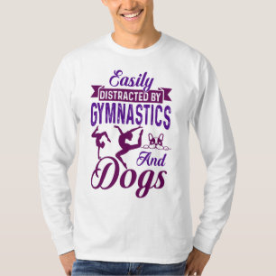 T-shirt Facilement distrait par la gymnastique et les chie