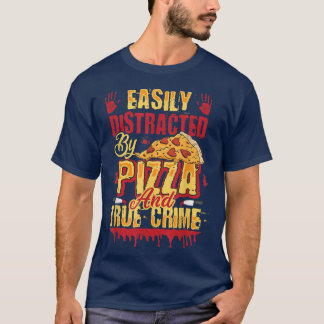 T-shirt Facilement Distrait Par La Pizza Et La Criminalité