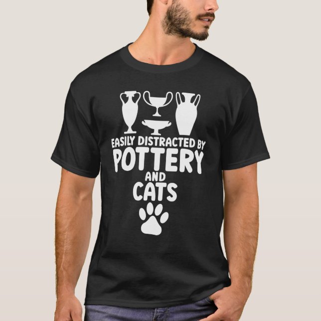 T-shirt Facilement Distrait Par La Poterie Et Les Chats Po (Devant)