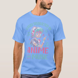 T-shirt Facilement distrait par l'anime et la musique Anim