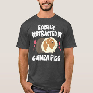 T-shirt Facilement Distrait Par Le Guinéen Pigs Propriétai