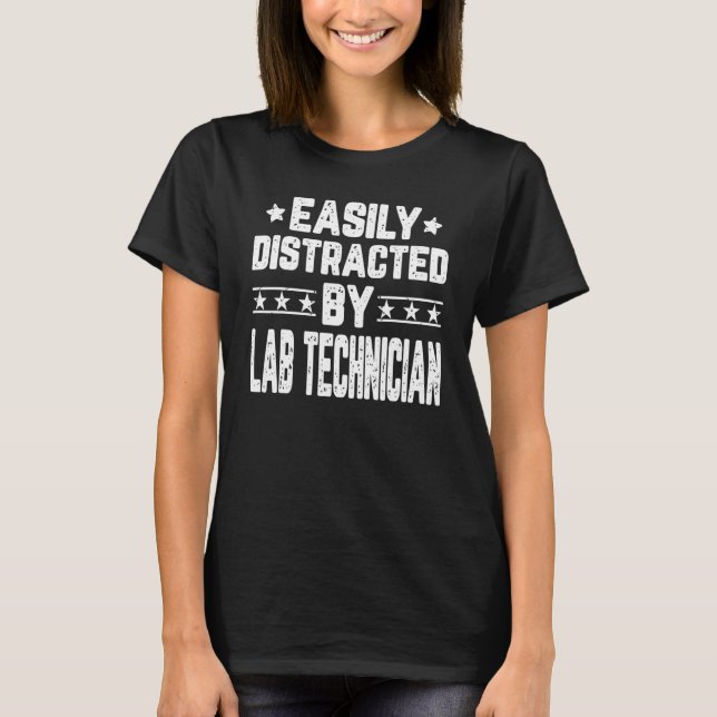 T-shirt Facilement Distrait Par Le Laboratoire Technicien  (Devant)