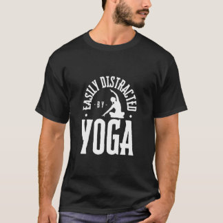 T-shirt Facilement Distrait par le Yoga Drôle Prof de Yoga